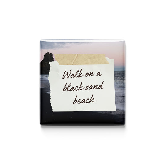 Walk on a Black Sand Beach Magnet